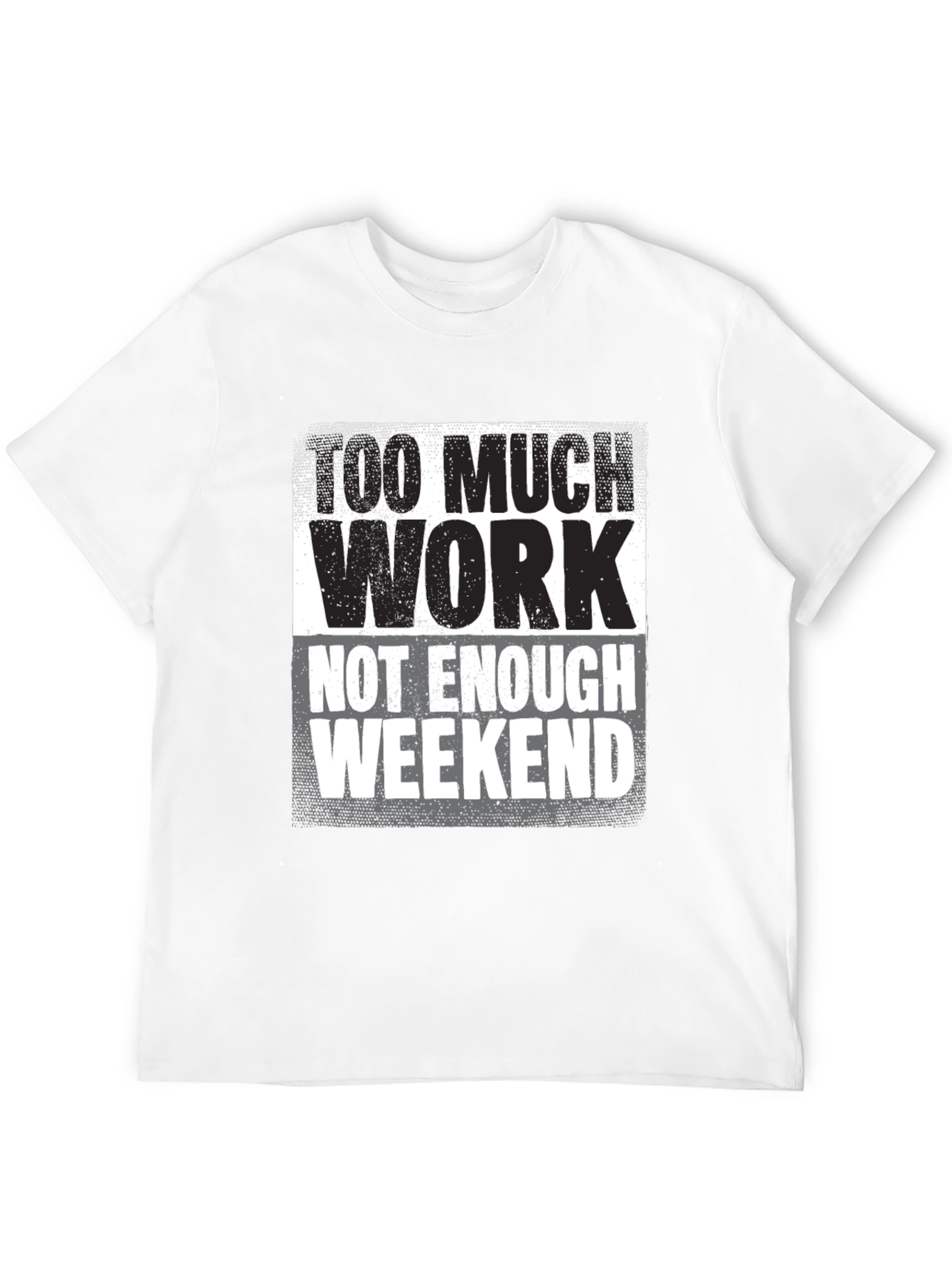 Black Too Much Work Graphic Tee - Weekend Humor view 12