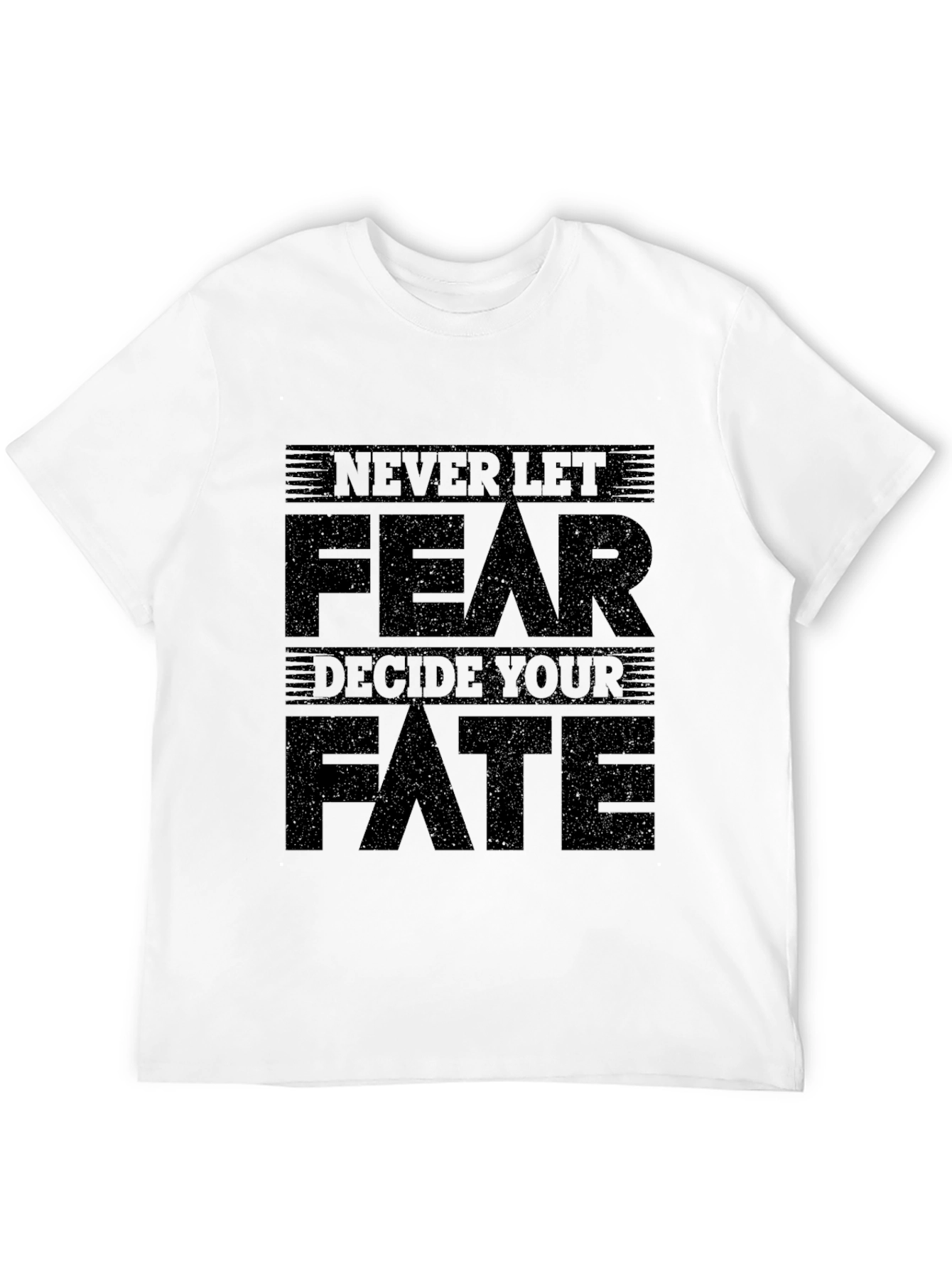 Black Never Let Fear Decide Your Fate Graphic Tee view 12