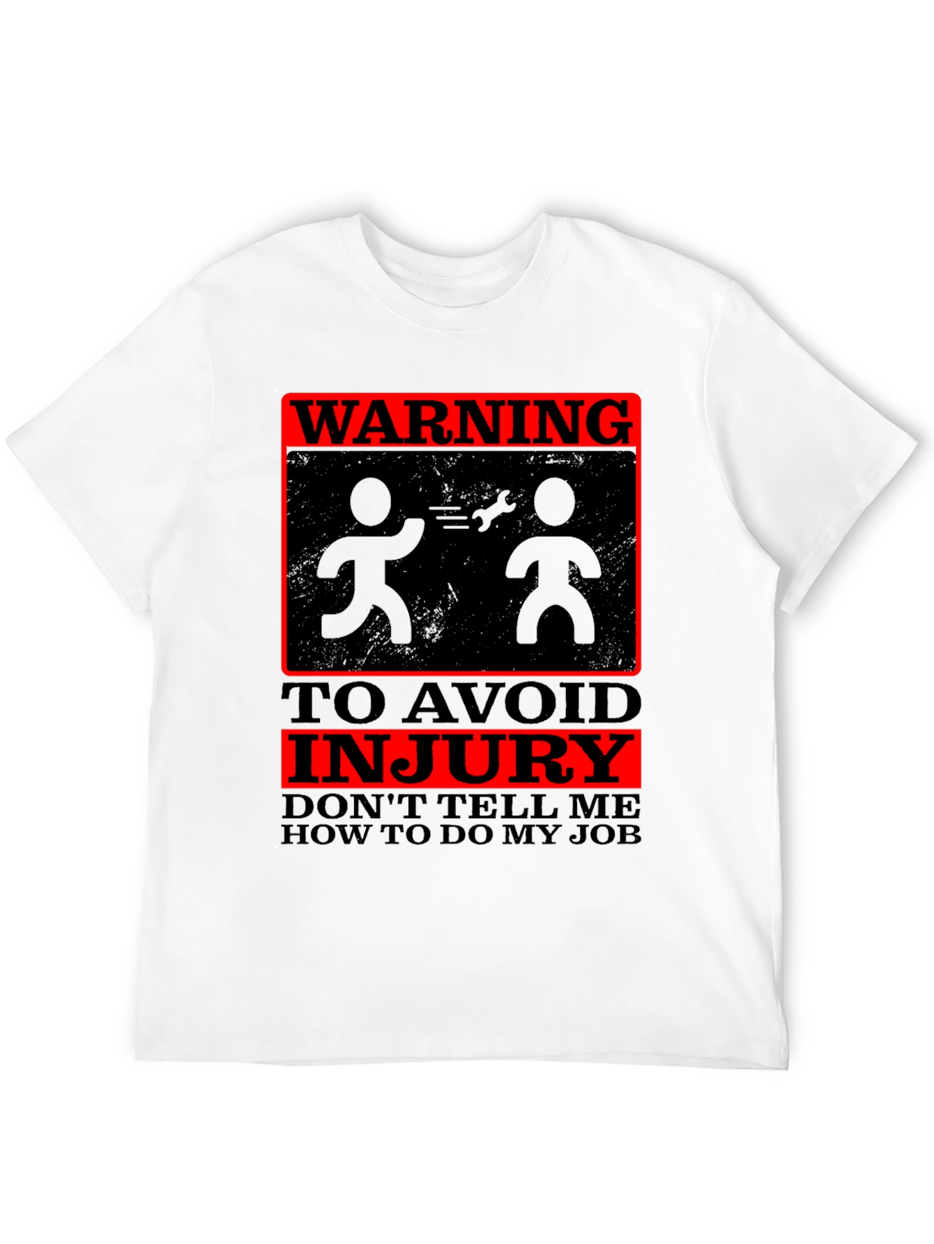 Black Warning: Don't Tell Me How to Do My Job T-Shirt view 12