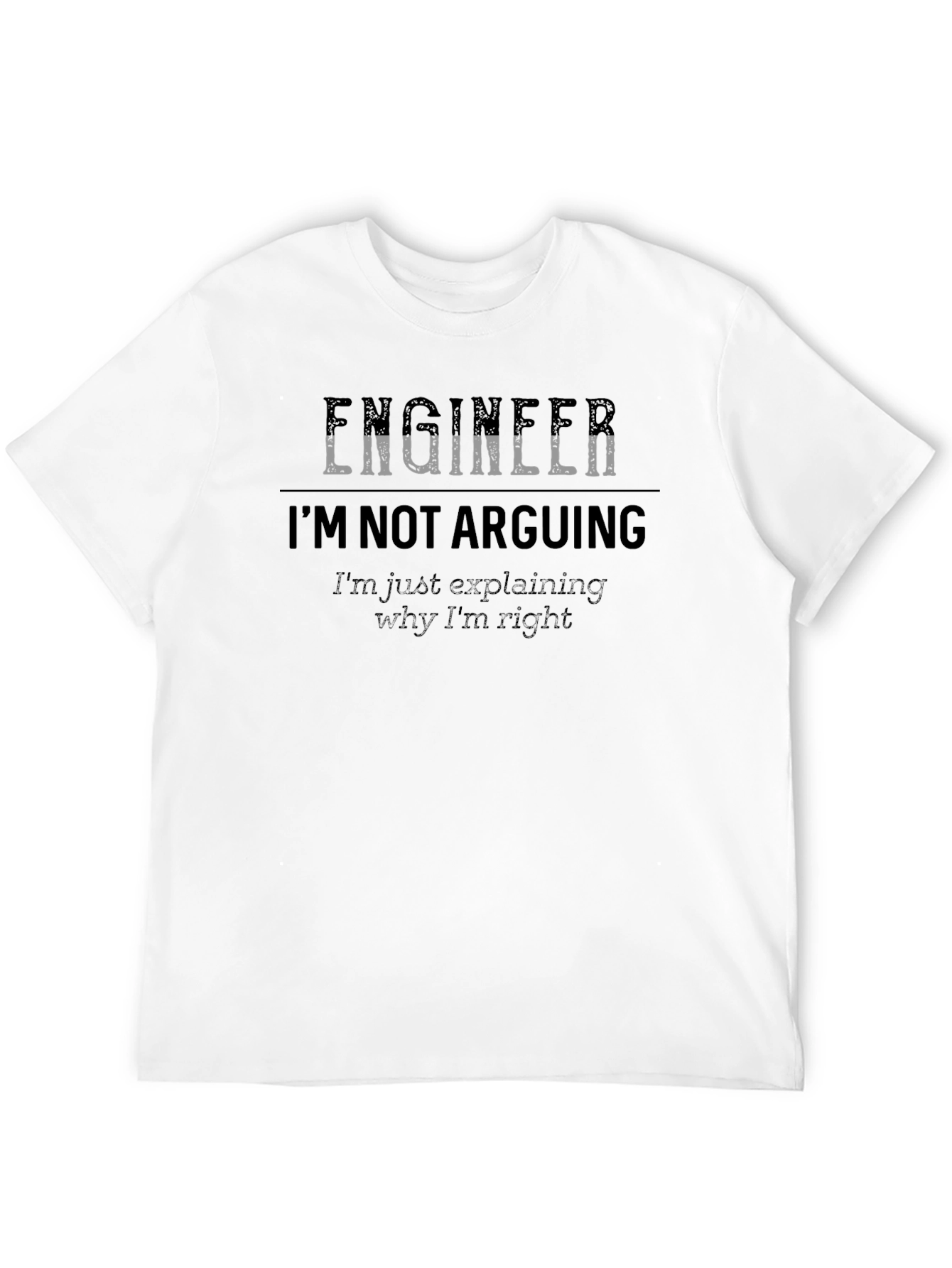Black Engineer I'm Not Arguing T-Shirt - Funny Sarcastic Tee view 12