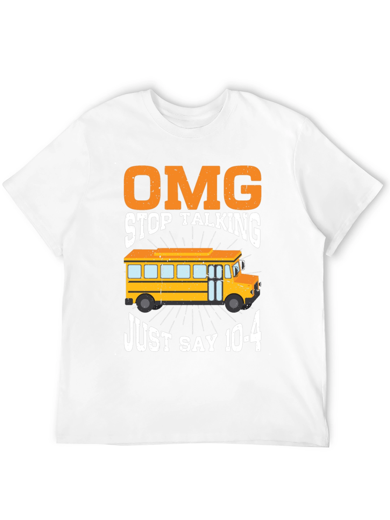 Black Funny School Bus Driver T-Shirt: OMG Just Say 10-4 view 12