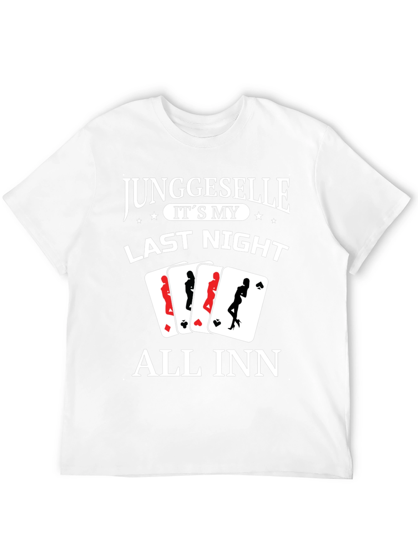 Black Junggeselle Last Night All Inn T-Shirt view 12