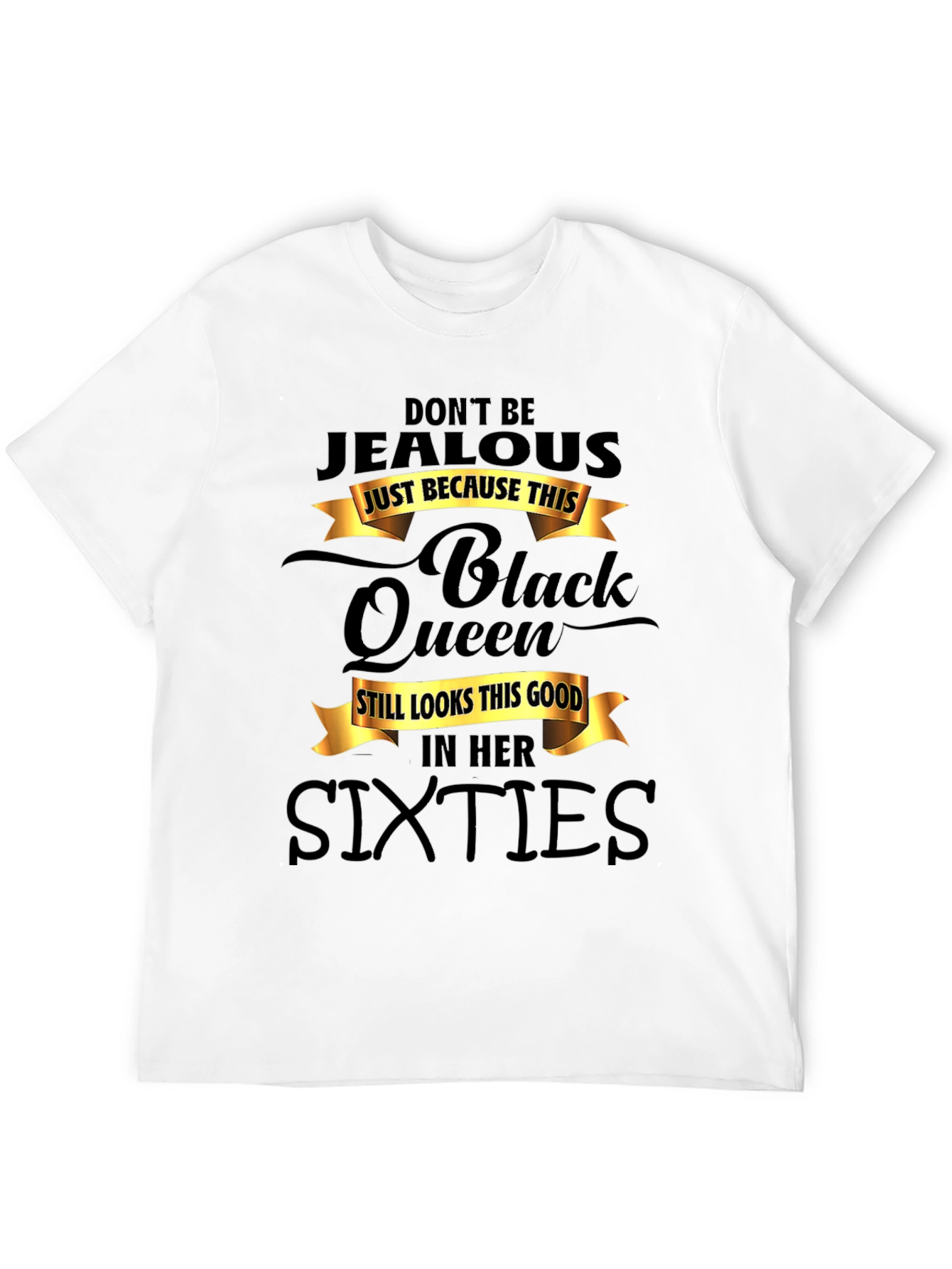 Black Black Queen Sixties T-Shirt - Don't Be Jealous view 12