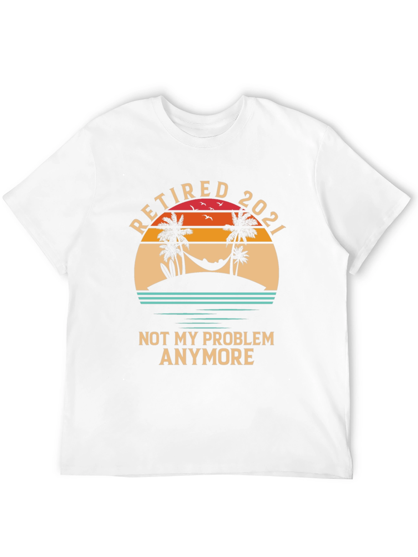 Black Retired 2021 Graphic T-Shirt - Not My Problem Anymore view 12