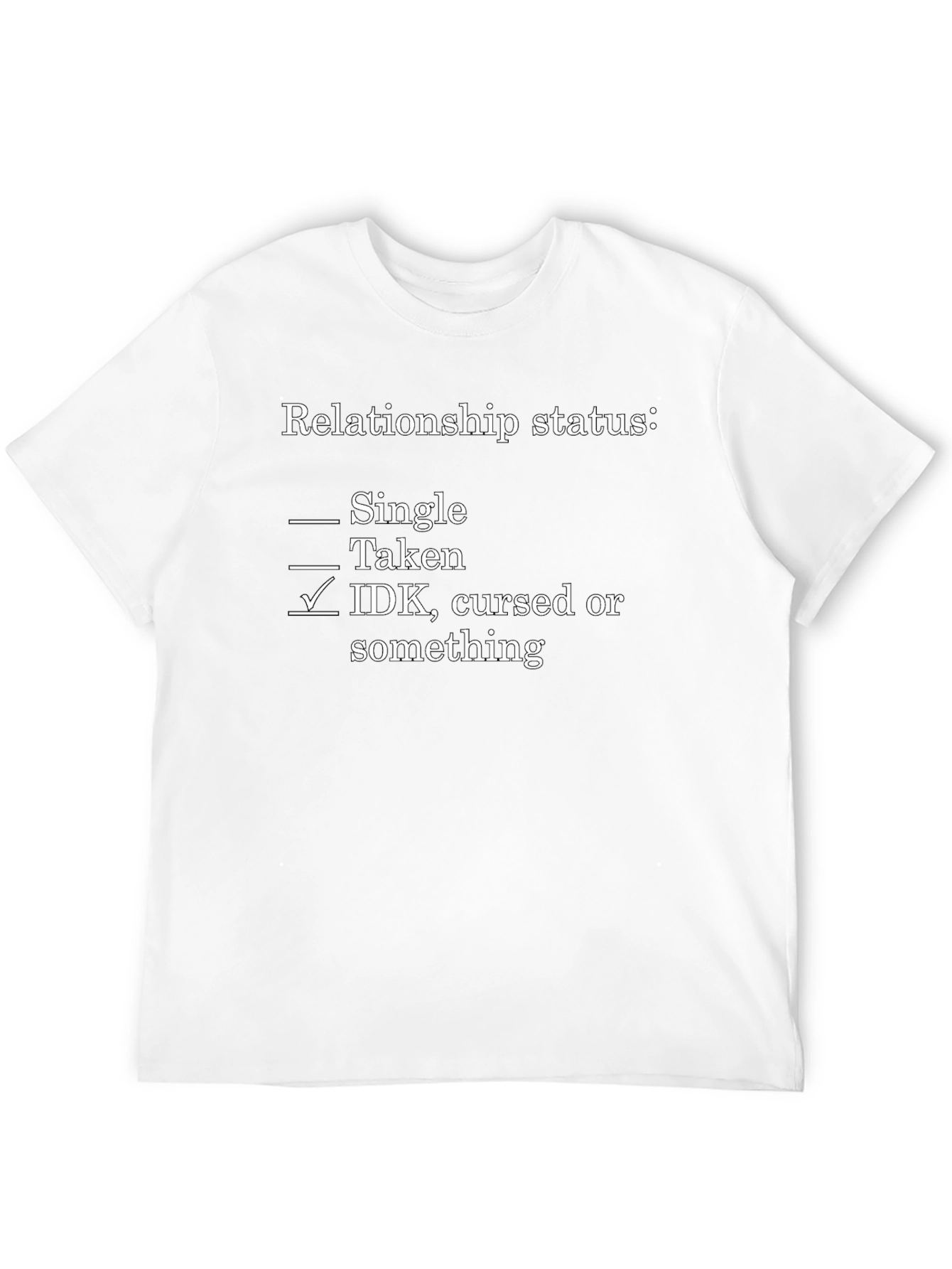 Black Relationship Status: IDK, Cursed T-Shirt view 12