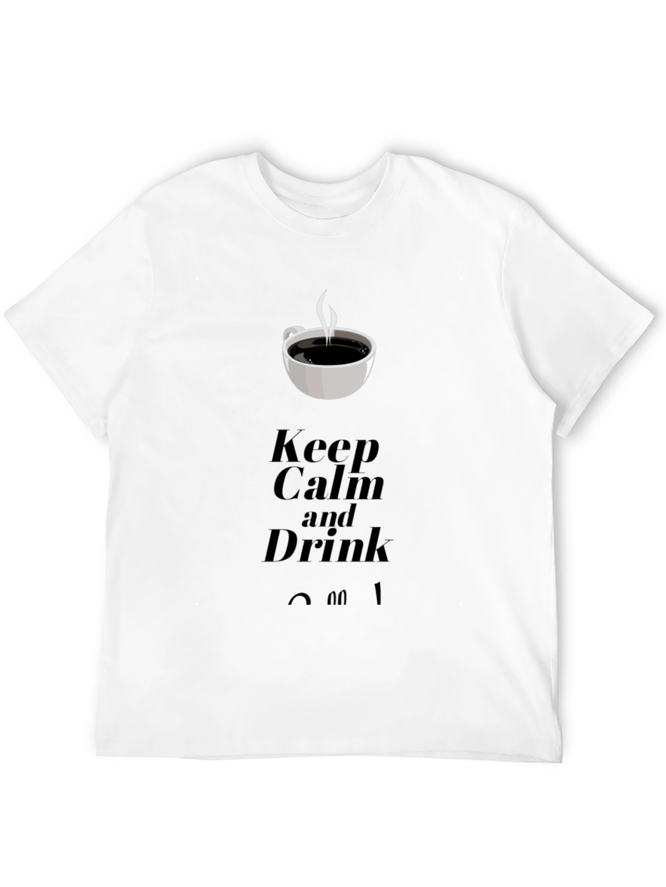Black Keep Calm and Drink Coffee Graphic T-Shirt view 12