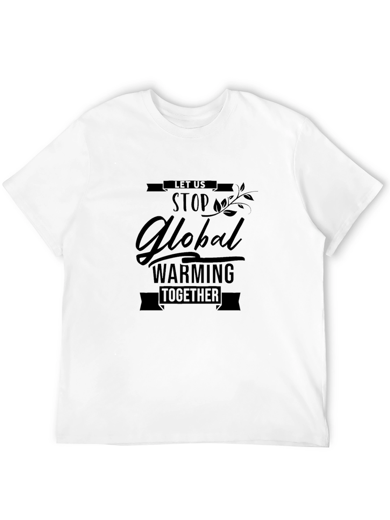 Black Global Warming Awareness T-Shirt - Let's Stop It Together! view 12