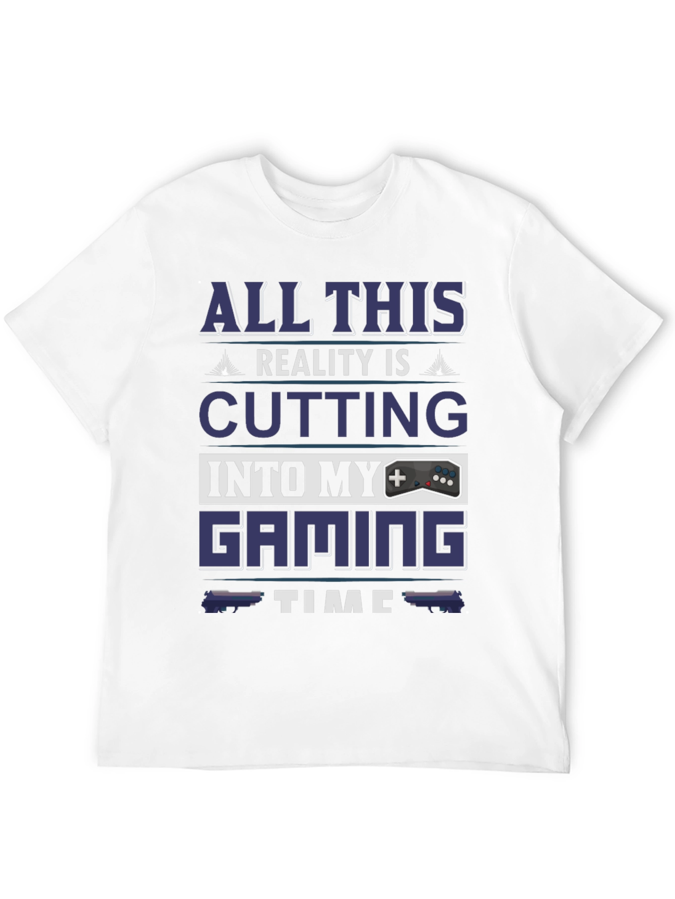 Black Gamer T-Shirt: All This Reality Is Cutting Into My Gaming Time view 12