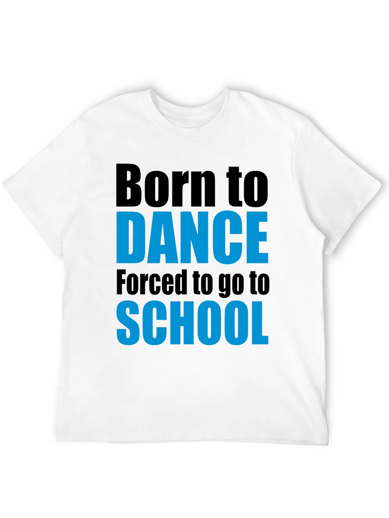 Black Born to Dance T-Shirt - Funny School Tee view 12