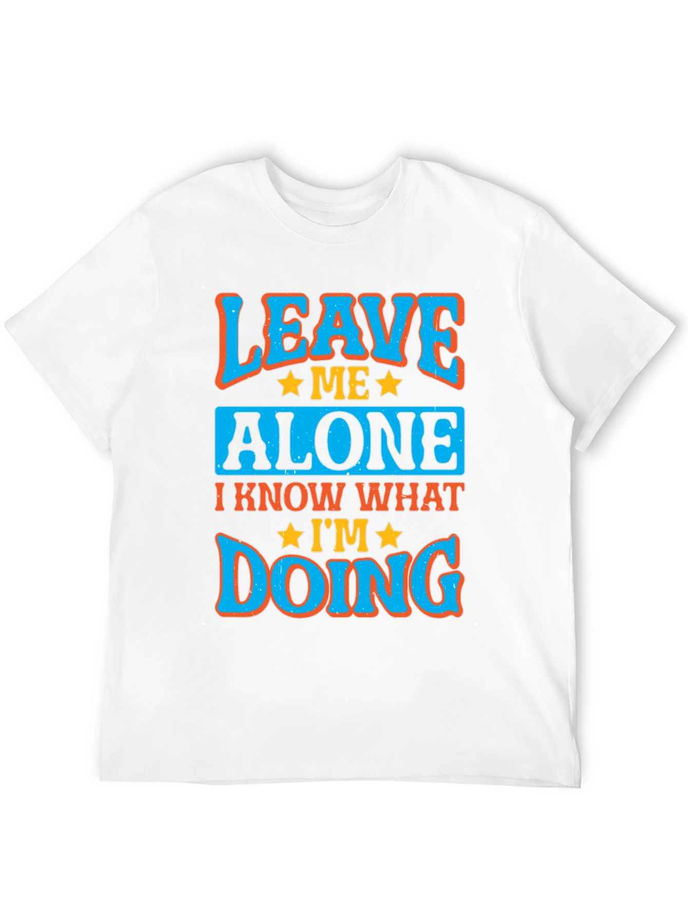 Black Leave Me Alone Graphic Tee - I Know What I'm Doing T-Shirt view 12