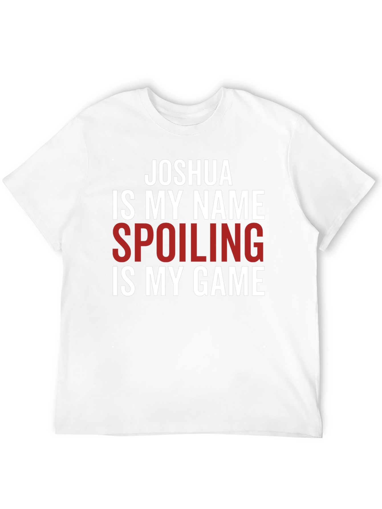 Black Joshua Spoiling is My Game Graphic Tee view 12