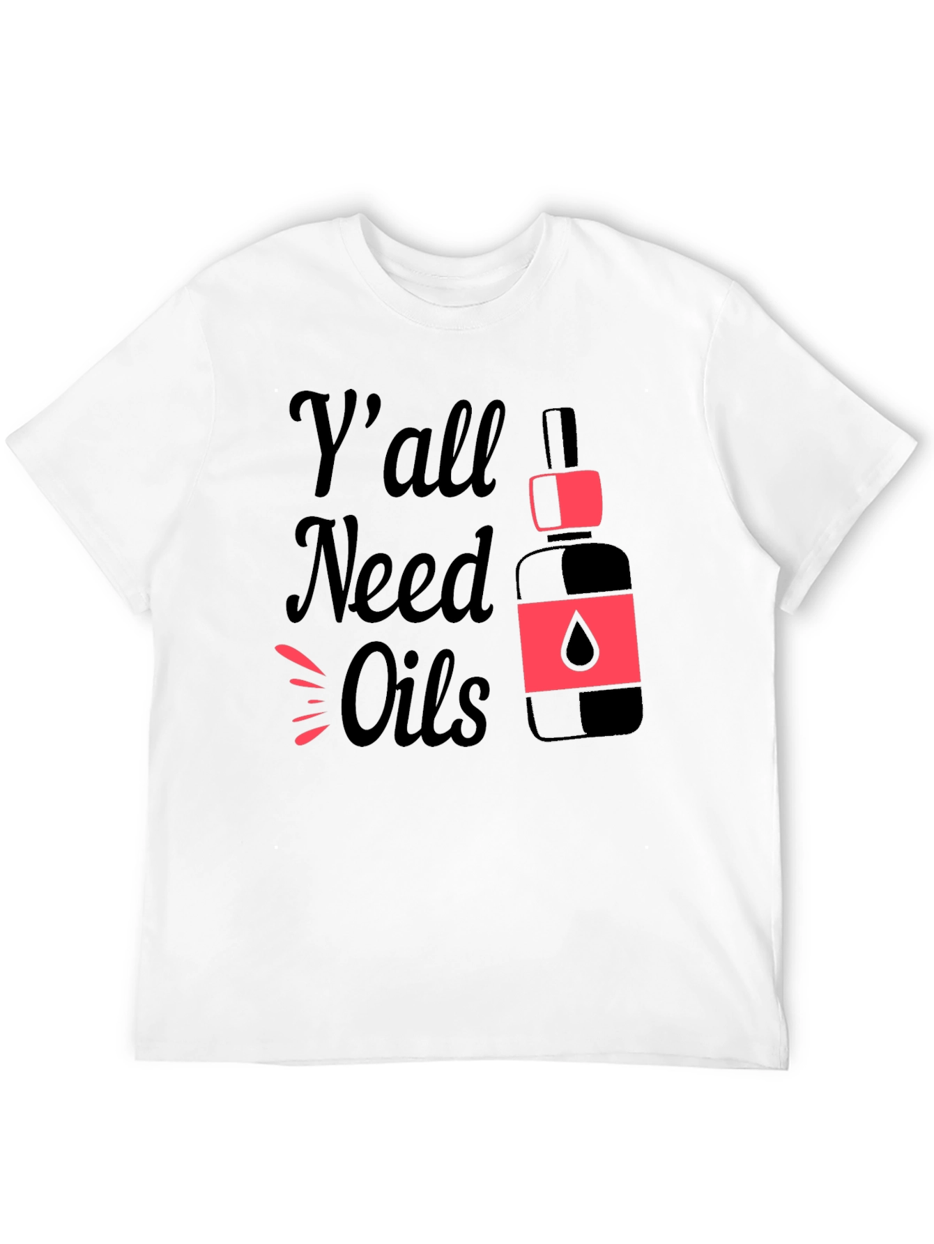 Black Y'all Need Oils Graphic T-Shirt view 12