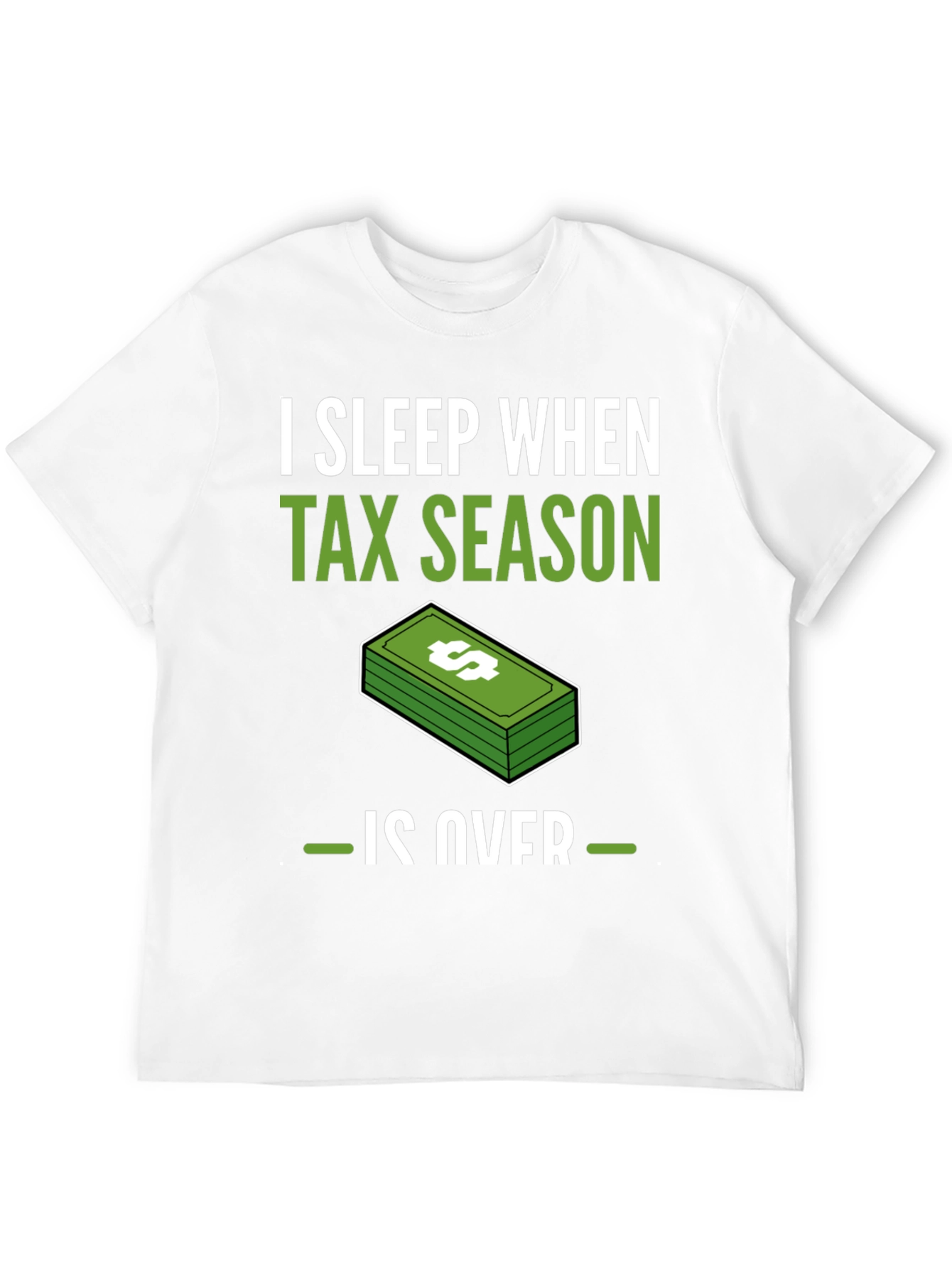 Black Funny Tax Season T-Shirt - I Sleep When Tax Season Is Over view 12