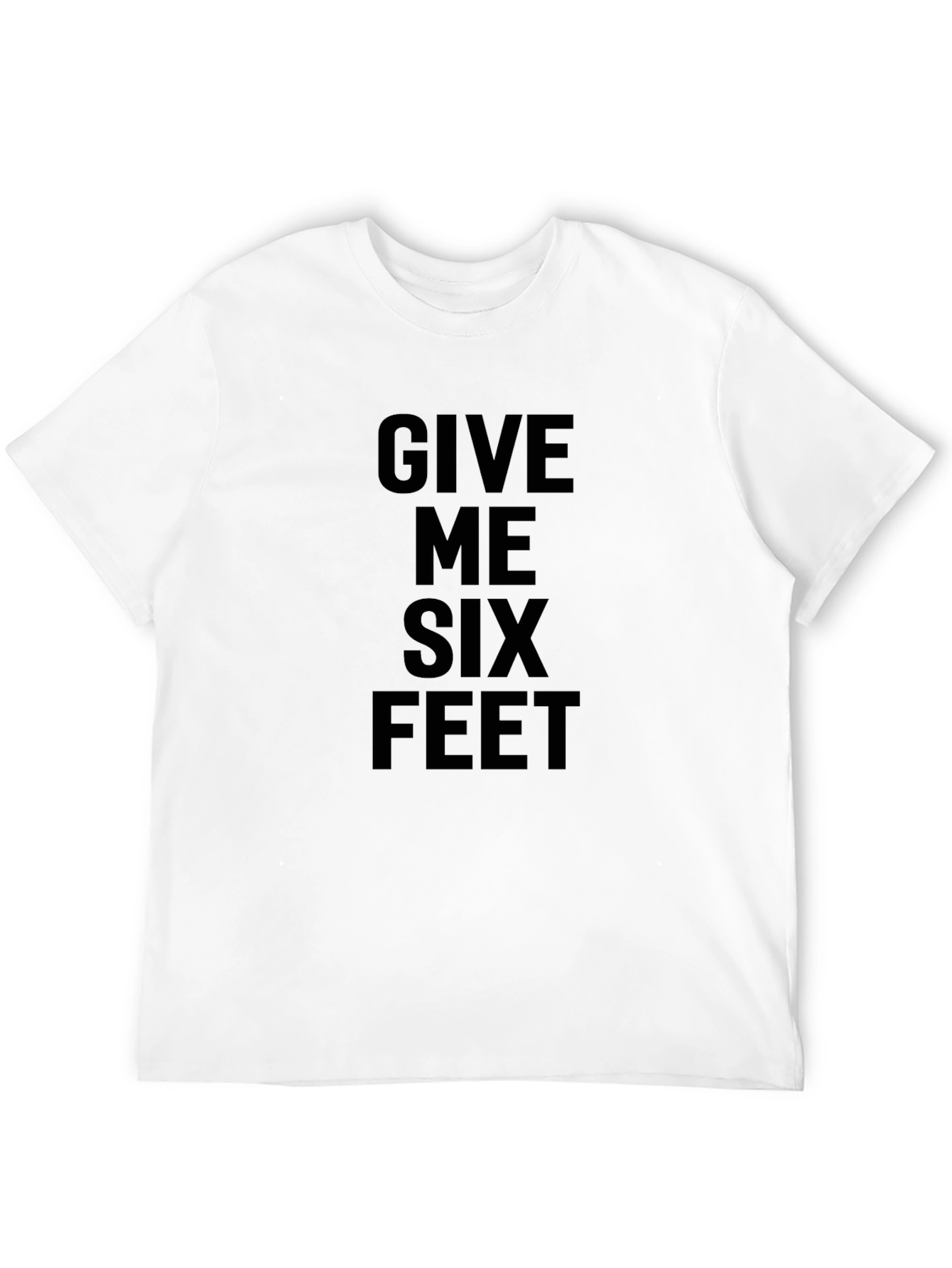 Black Give Me Six Feet Social Distancing Black T-Shirt view 12