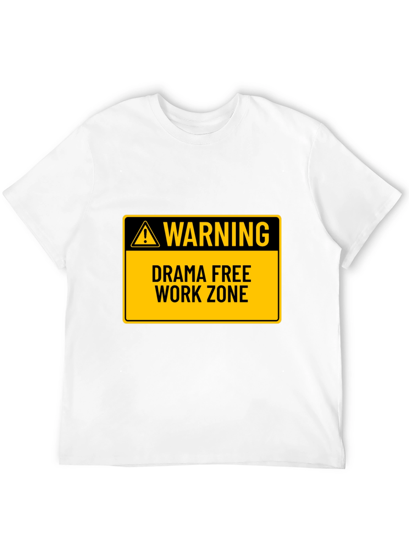 Black Drama Free Work Zone T-Shirt - Novelty Graphic Tee view 12