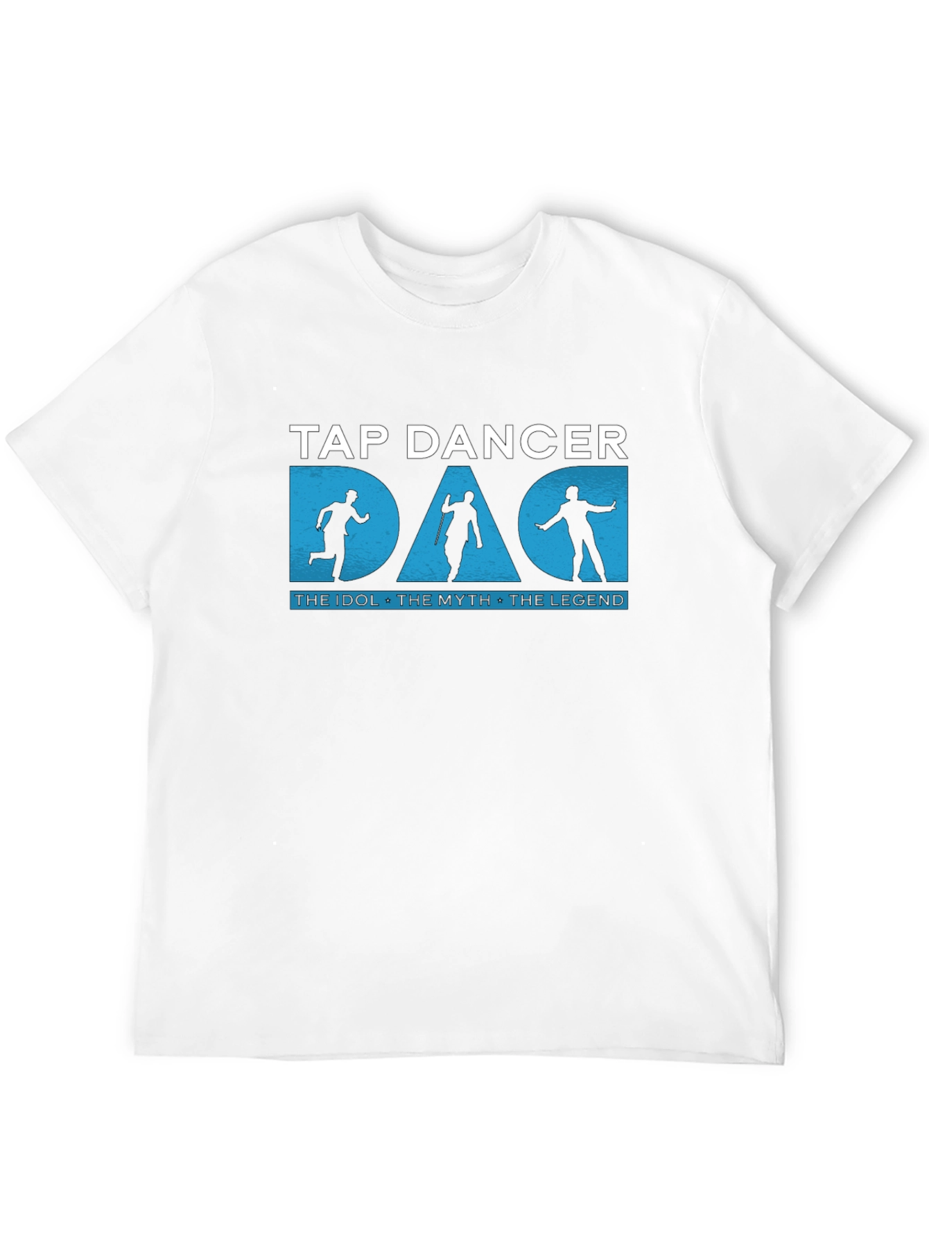 Black Tap Dancer Dad T-Shirt: The Idol, The Myth, The Legend view 12