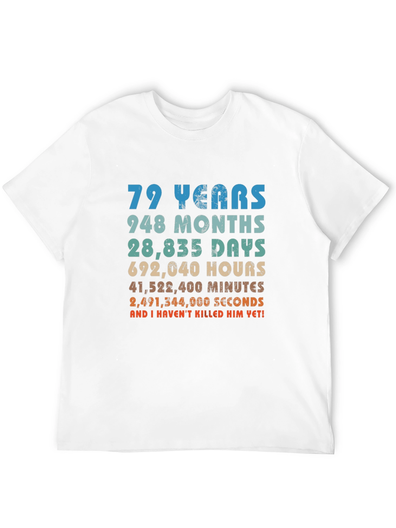 Black Funny 79th Birthday T-Shirt - Still Alive! view 12