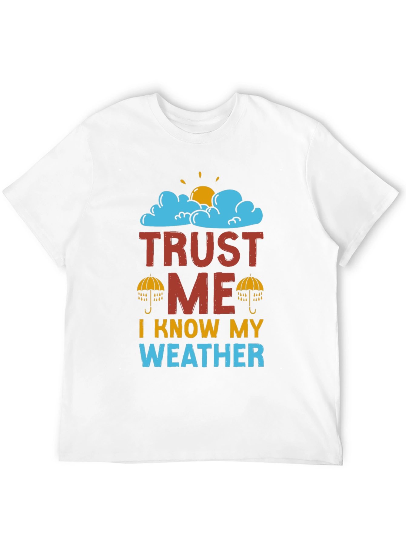 Black Trust Me I Know My Weather T-Shirt view 12