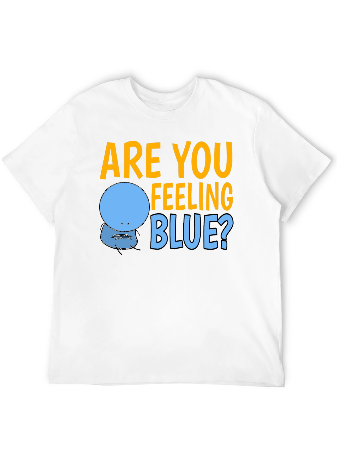Black Are You Feeling Blue? Graphic T-Shirt view 12