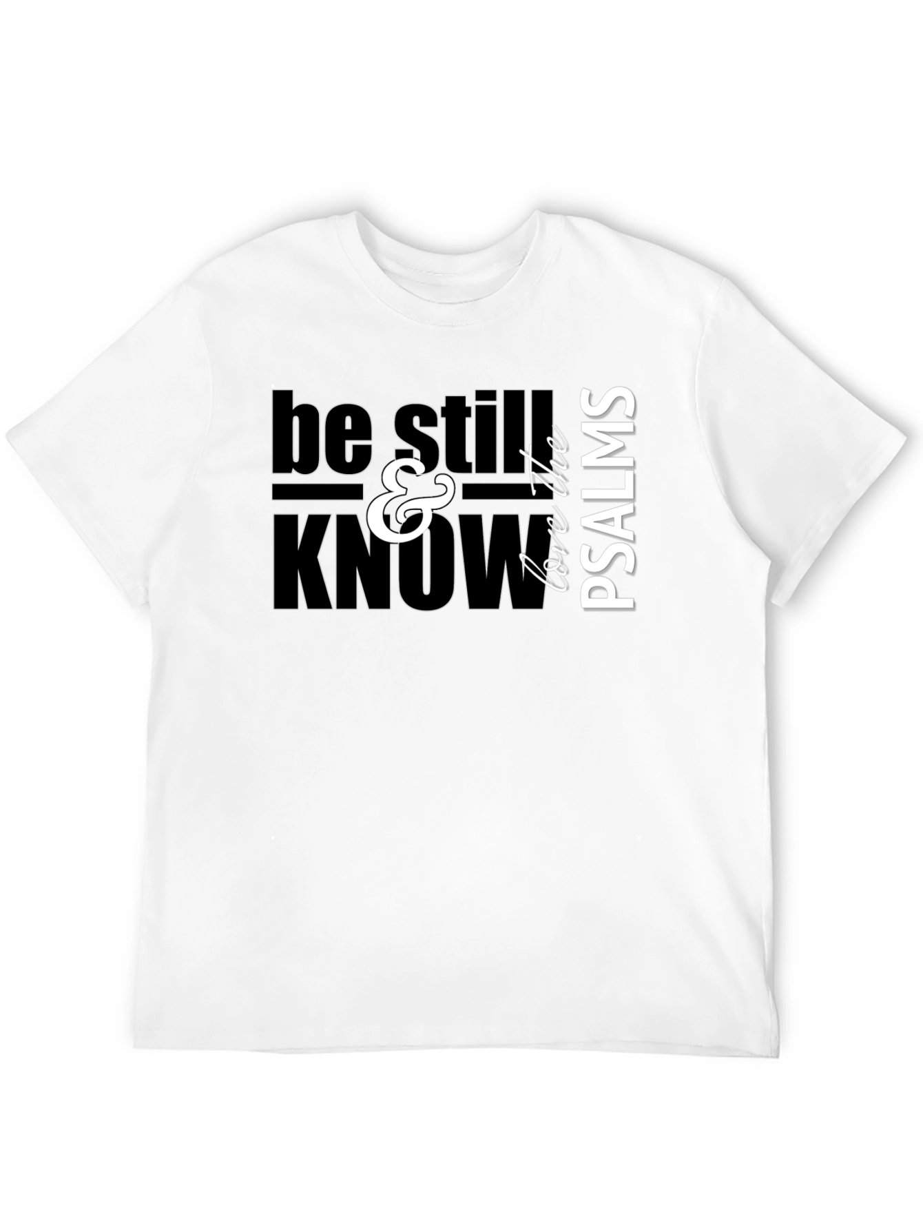 Black Be Still & Know Psalms Graphic T-Shirt view 12