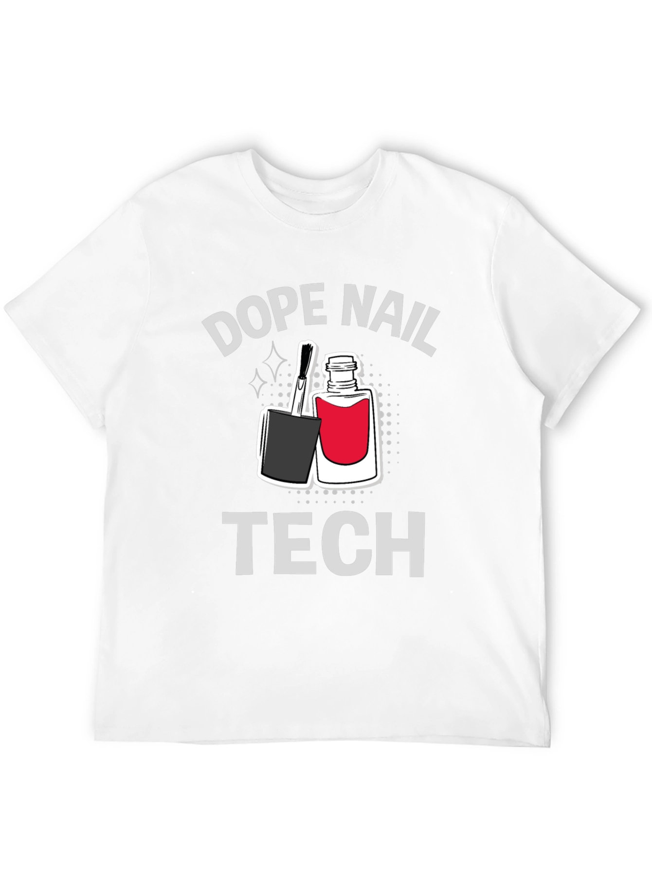 Dope Nail Tech T-Shirt - Stylish Manicure Professional Tee - 12