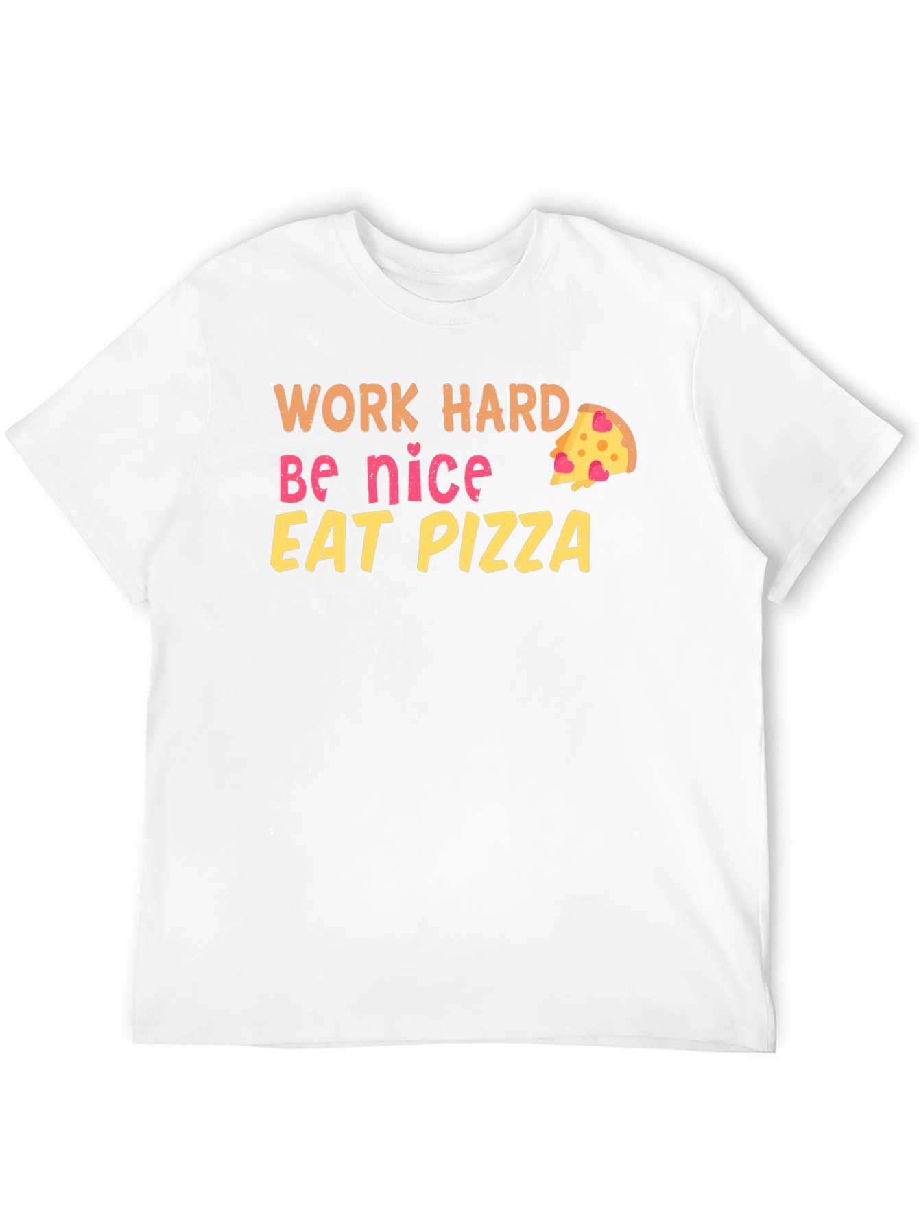 Black Work Hard Be Nice Eat Pizza Black T-Shirt view 12
