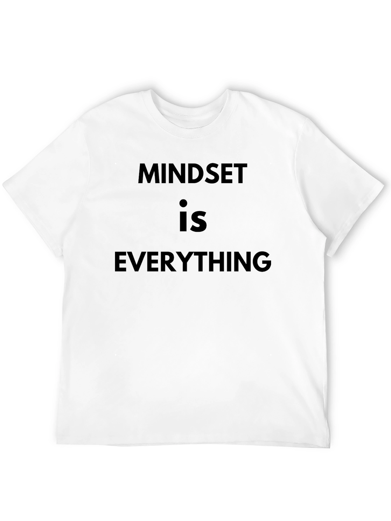 Mindset is Everything Black T-Shirt - 12