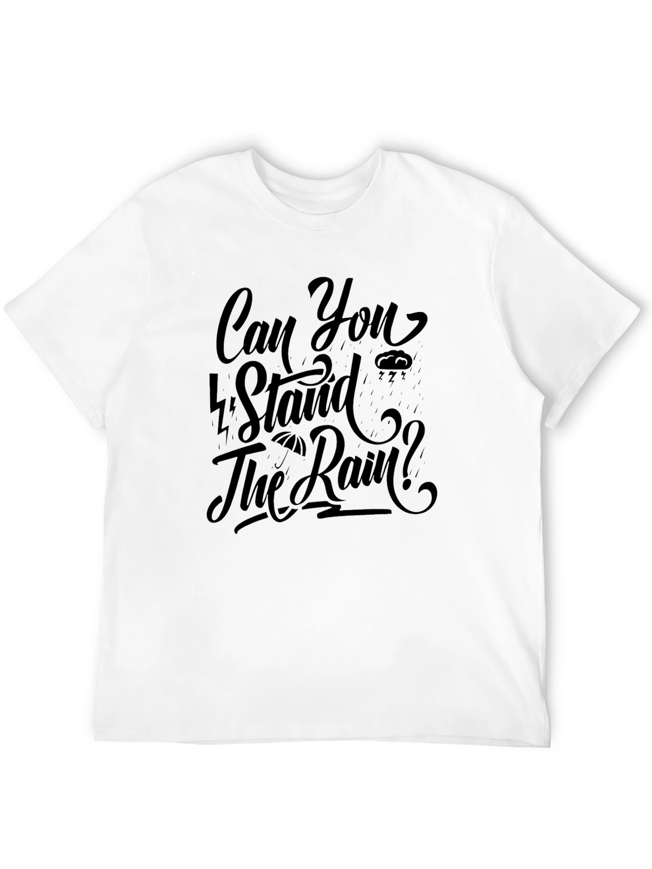 Black Can You Stand The Rain? Black Graphic Tee view 12