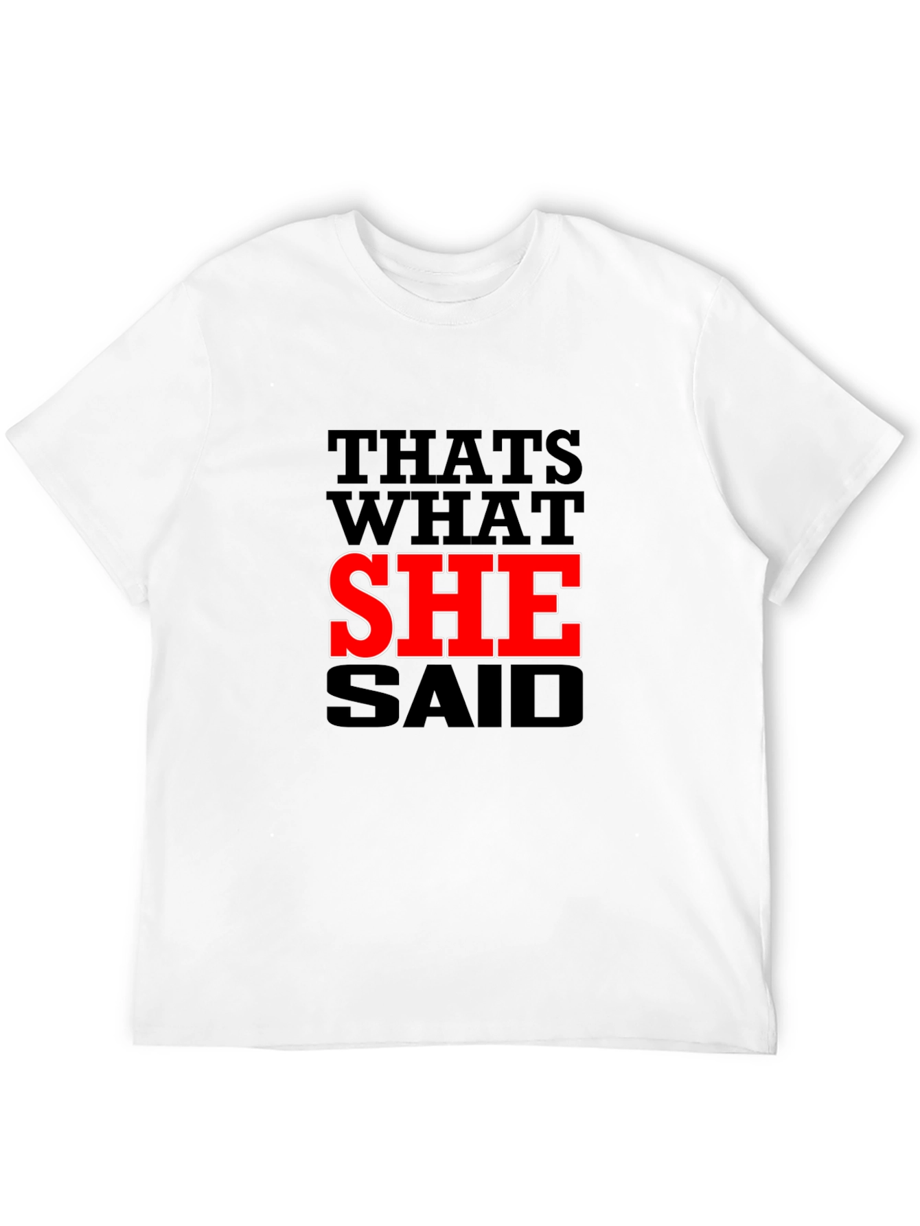 Black That's What She Said T-Shirt - Funny Slogan Tee view 12
