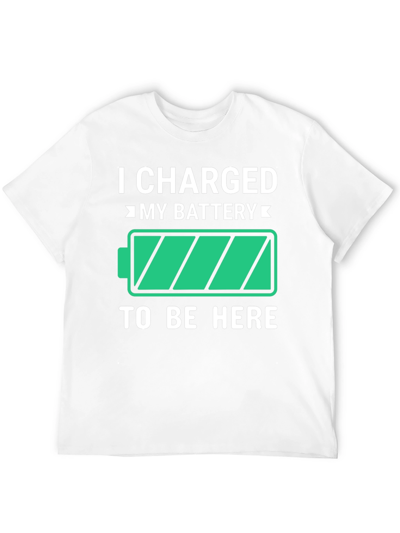 Black I Charged My Battery Funny T-Shirt view 12