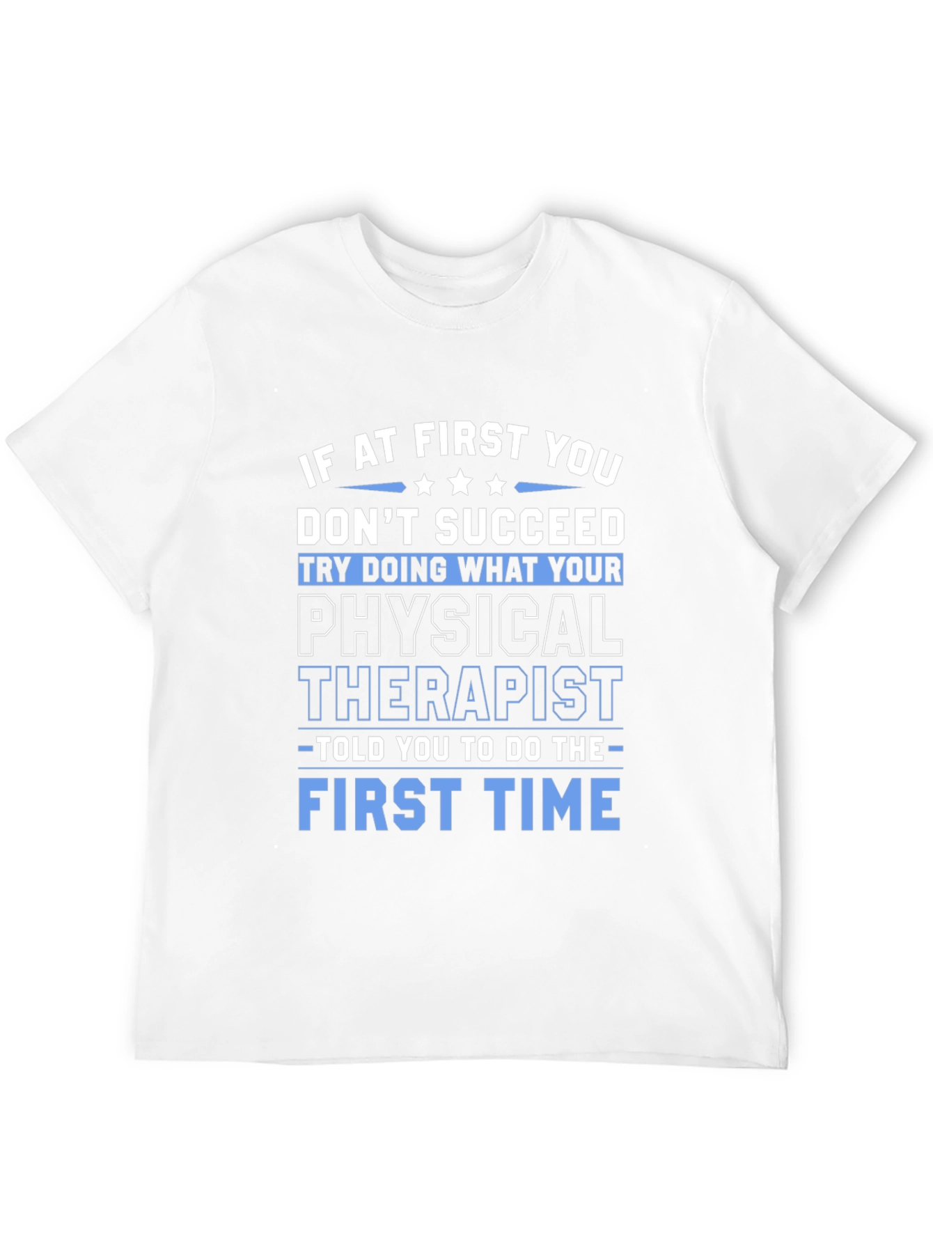Black Funny Physical Therapist T-Shirt - "First Time" view 12