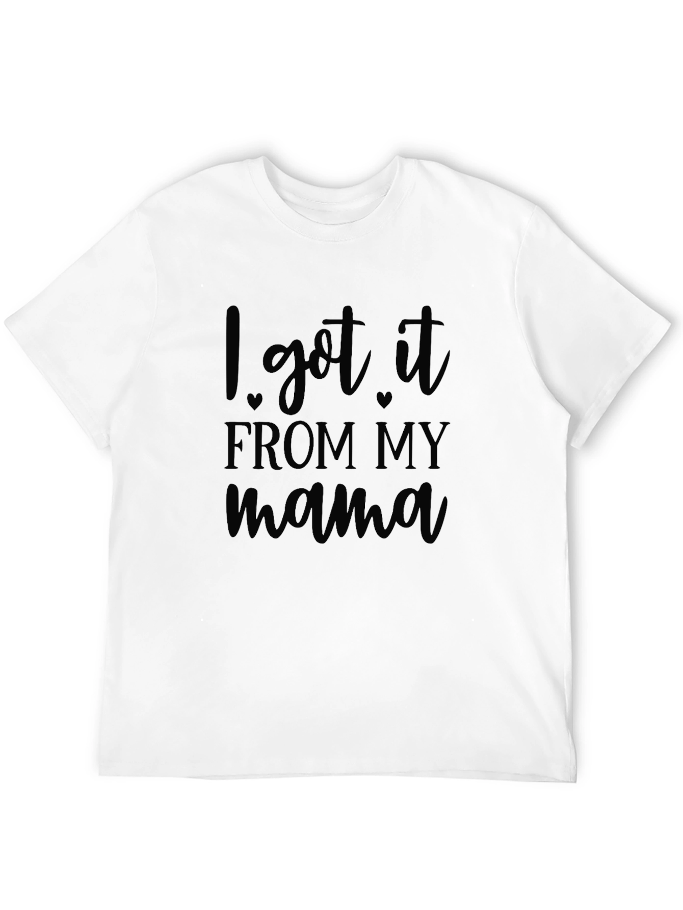 Black I Got It From My Mama Black T-Shirt view 12