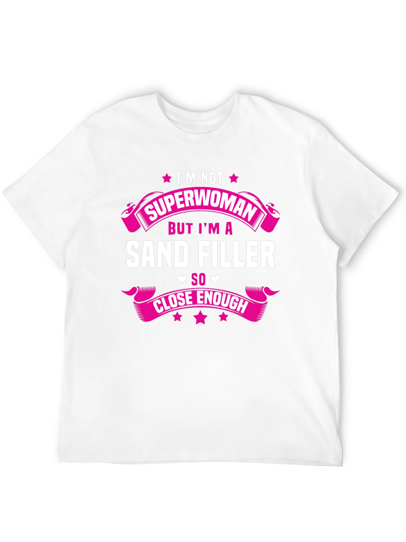 Black Sand Filler T-Shirt - I'm Not Superwoman Funny Job Tee view 12
