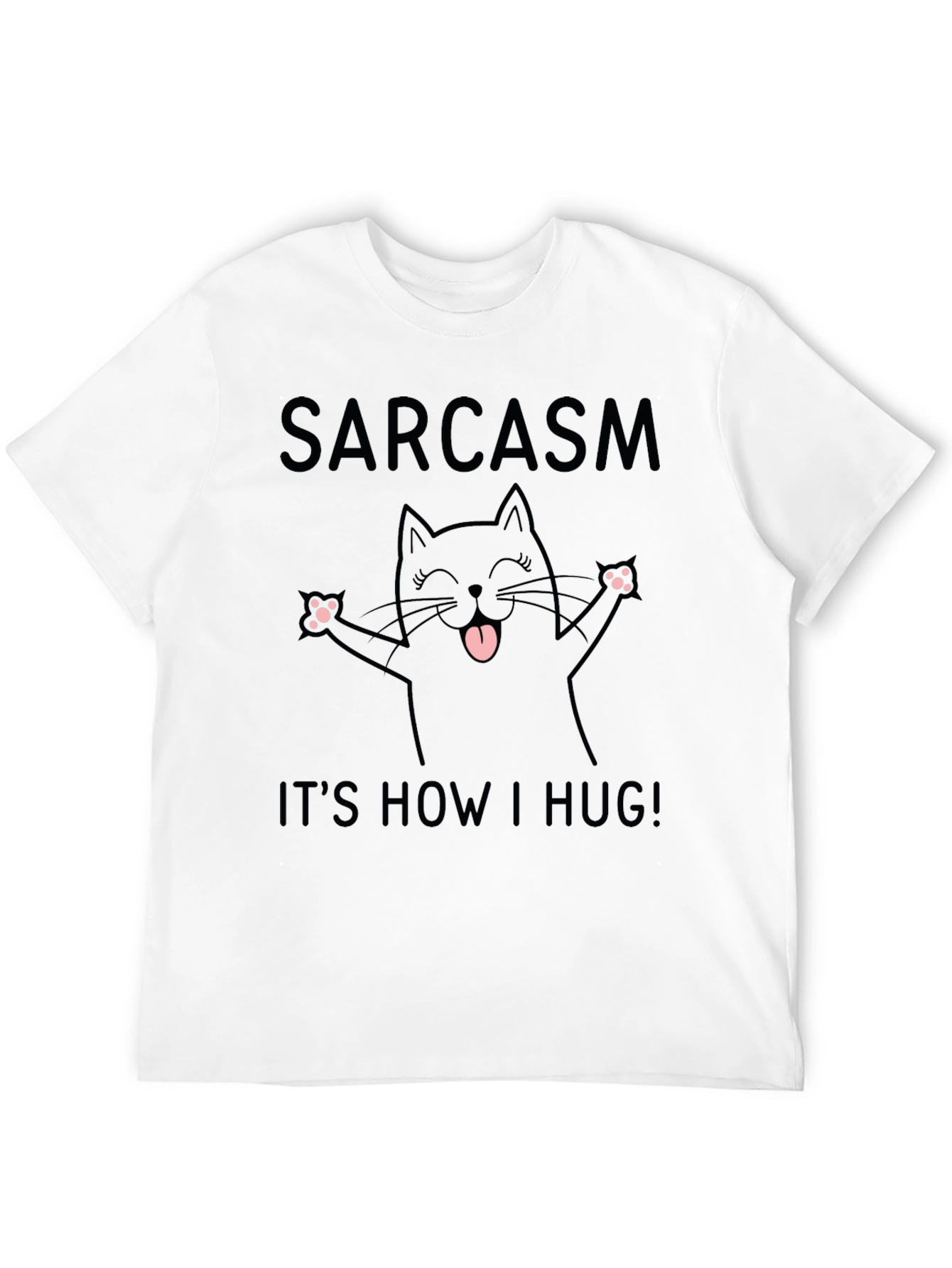 Black Sarcasm It's How I Hug T-Shirt view 12