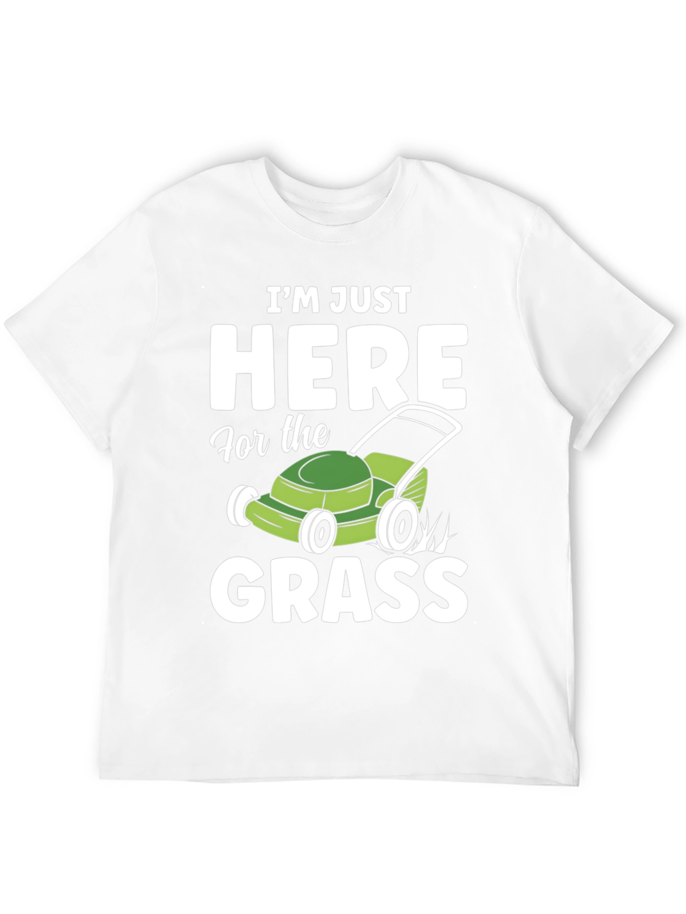 Black Funny "Here for the Grass" Lawn Mowing T-Shirt view 12