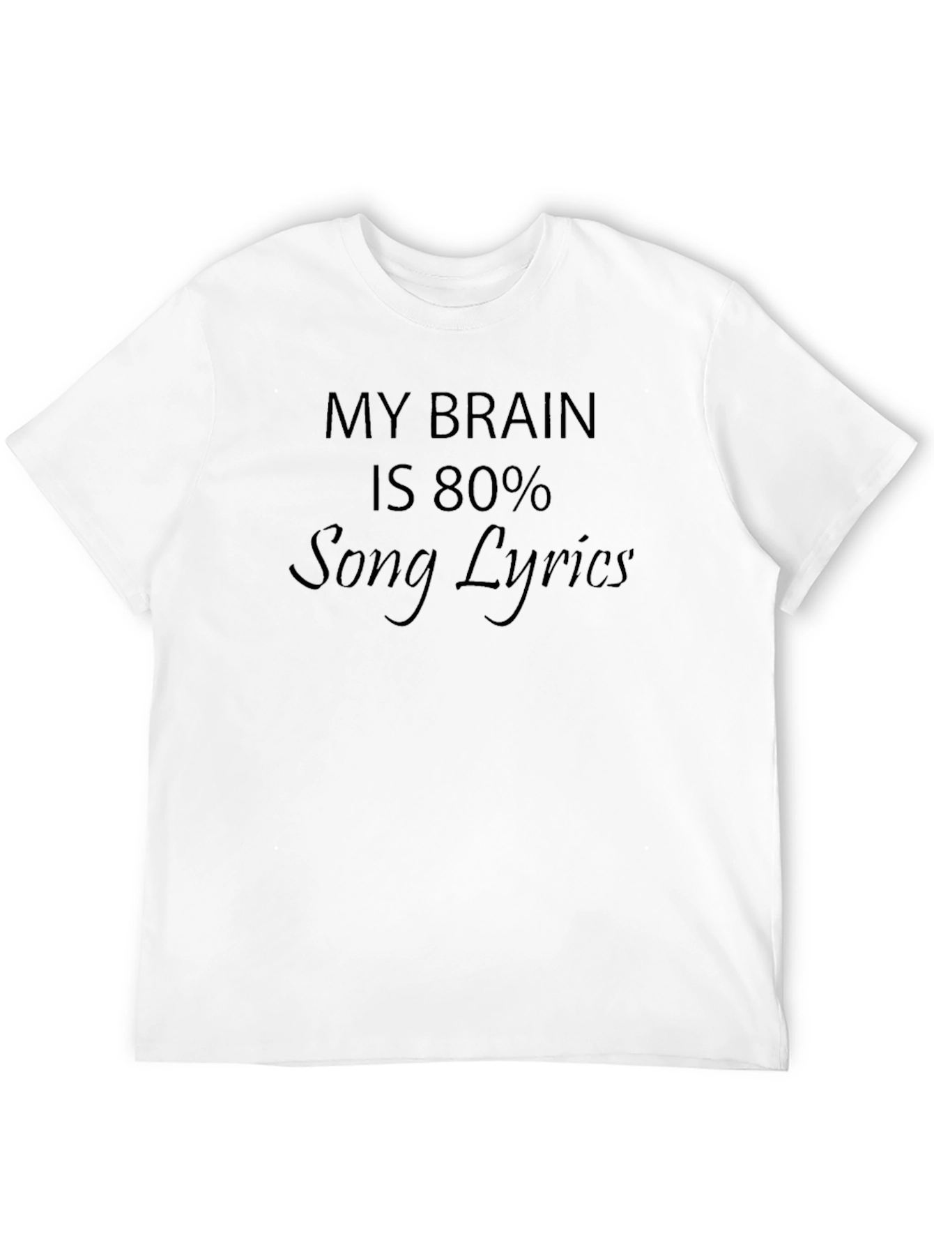 Black My Brain is 80% Song Lyrics T-Shirt view 12