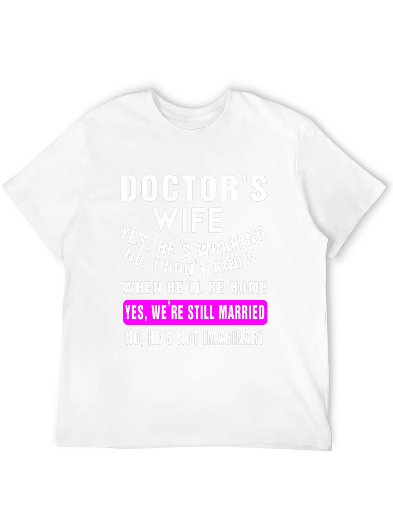 Black Doctor's Wife T-Shirt Funny Sarcastic Tee view 12