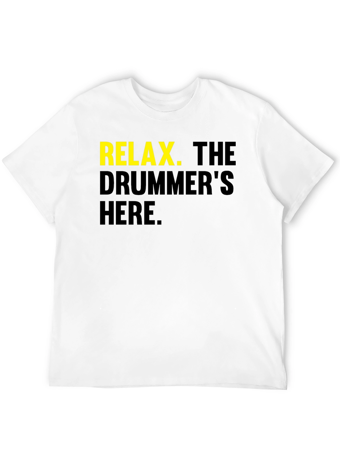 Black Relax The Drummer's Here - Graphic Tee view 12