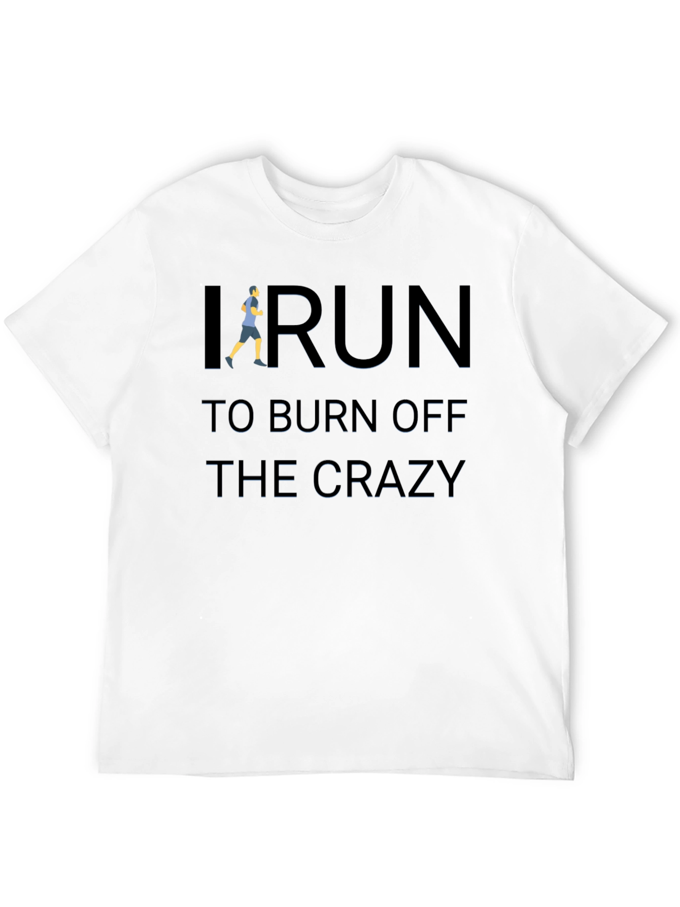 Black I Run to Burn Off the Crazy Black Graphic T-Shirt view 12