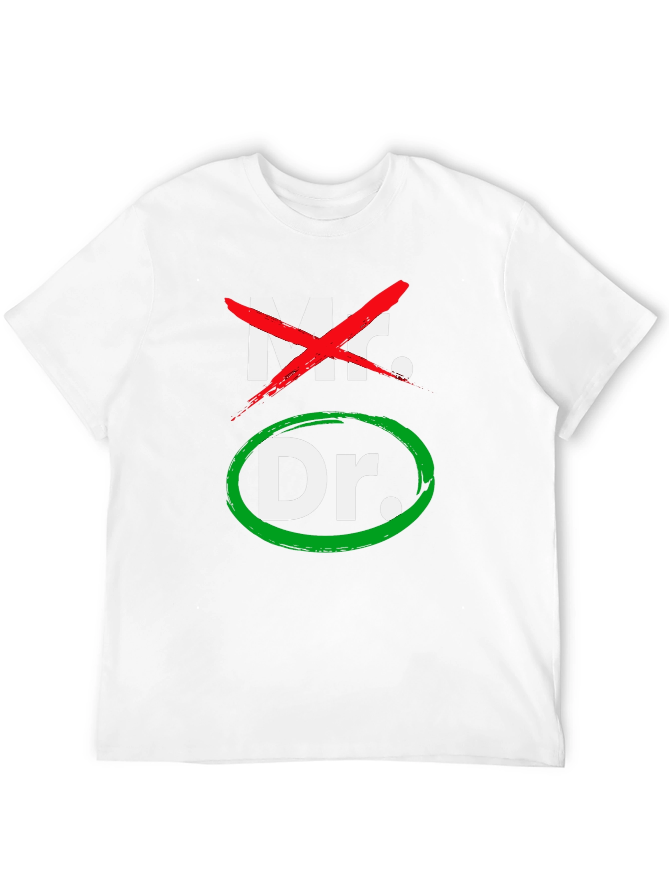 Mr. No, Dr. Yes! Funny Doctor T-Shirt - 12