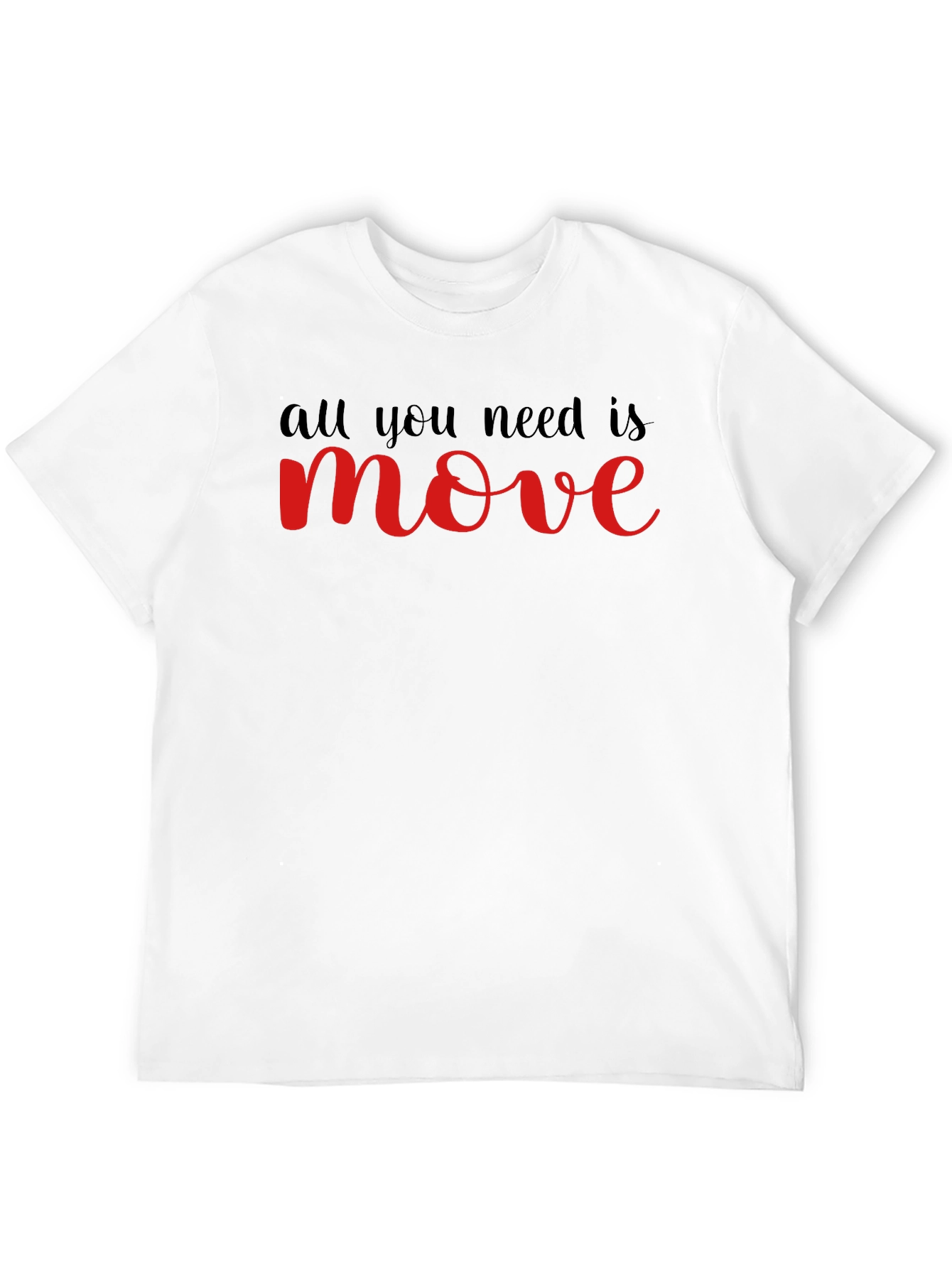 Black All You Need Is Move T-Shirt - Black view 12