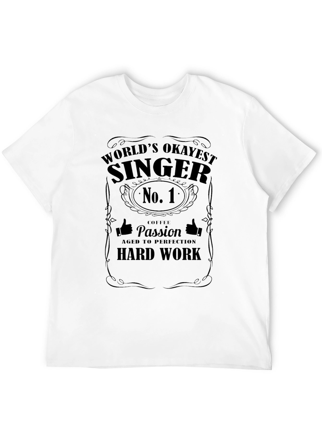 Black World's Okayest Singer T-Shirt, Funny Gift view 12