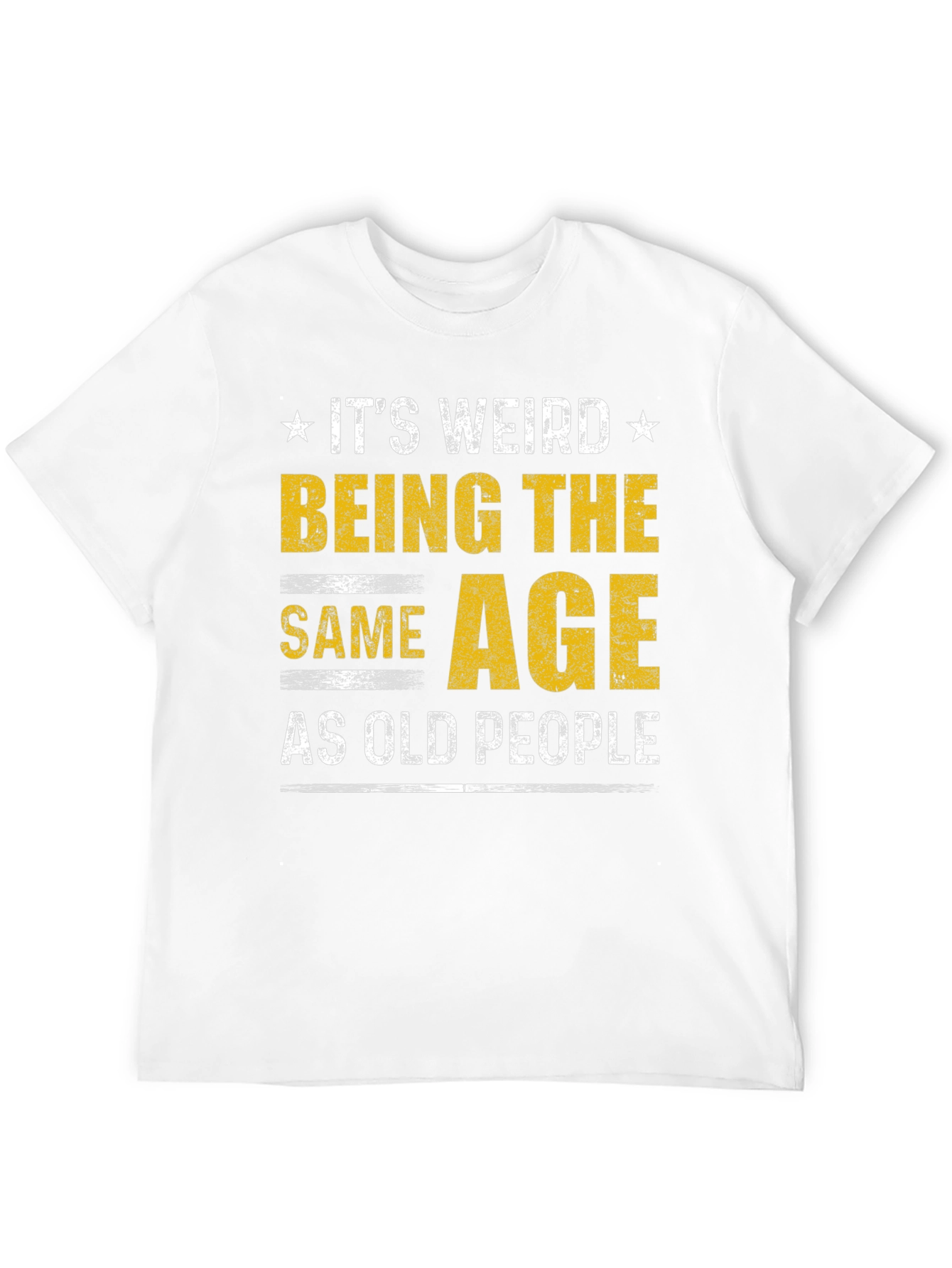 Black It's Weird Being The Same Age As Old People Funny T-Shirt view 12