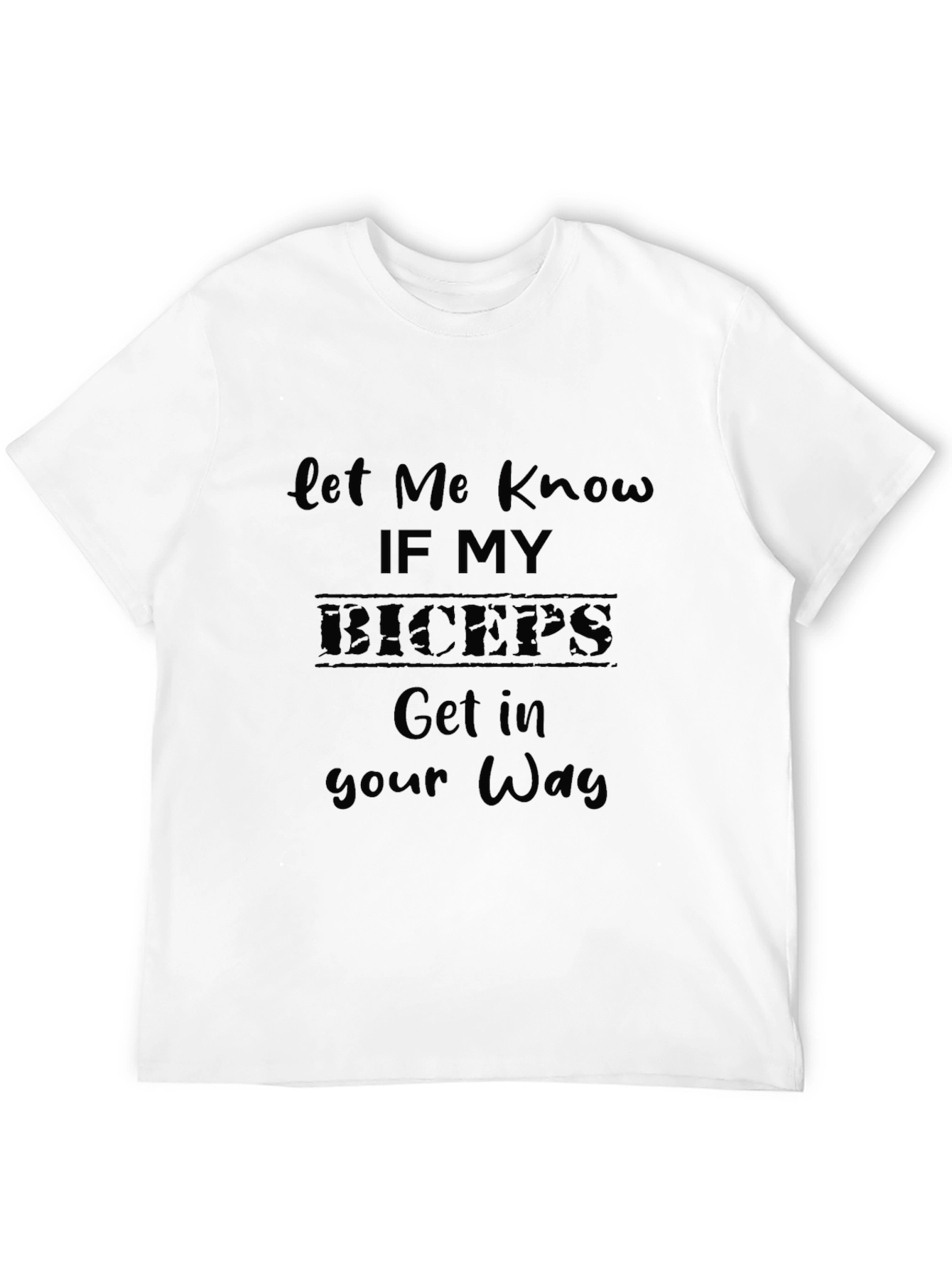 Black Biceps T-Shirt - Let Me Know Funny Gym Tee view 12