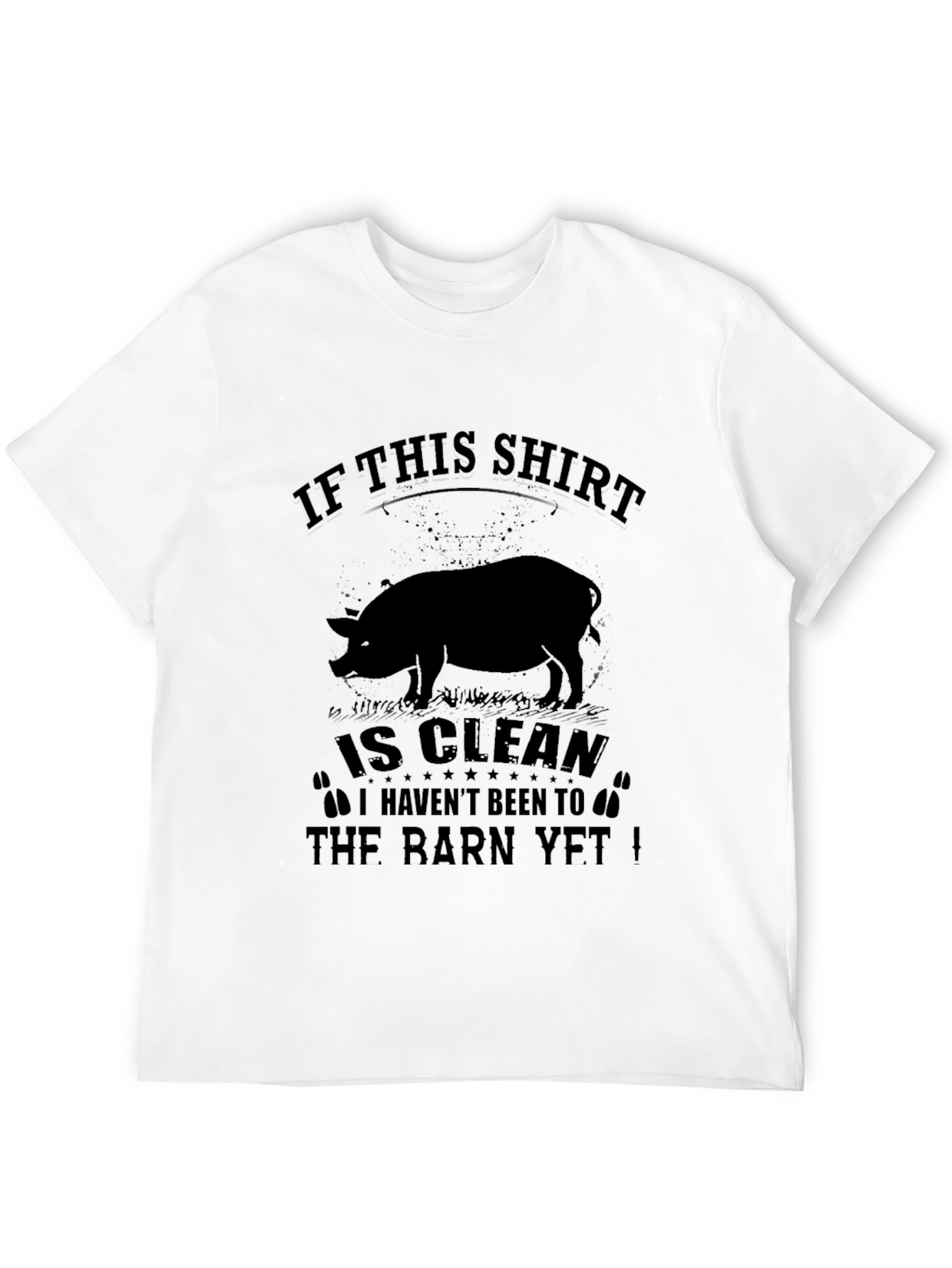 Black Funny Pig T-Shirt: If This Shirt Is Clean... view 12