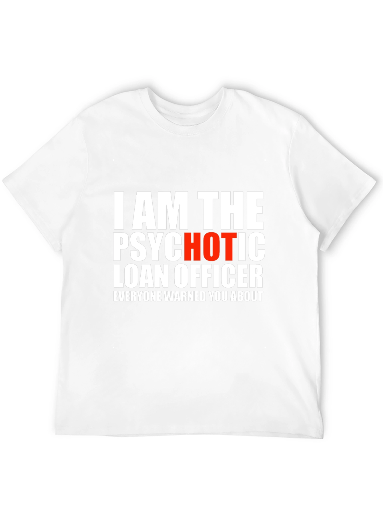 Black Psychotic Loan Officer Graphic T-Shirt view 12