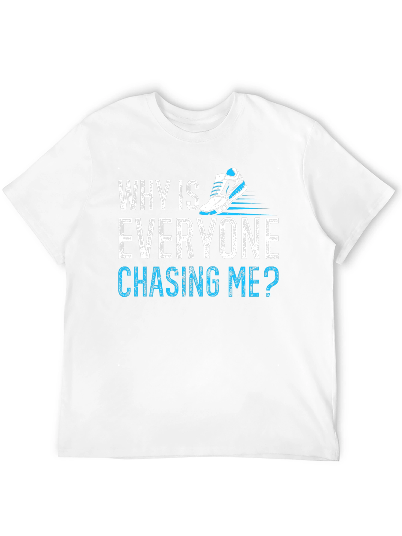 Black Why Is Everyone Chasing Me? Running T-Shirt view 12