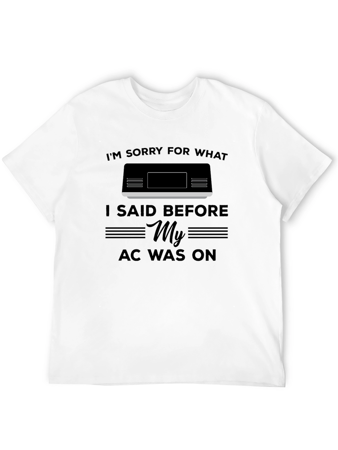 Black Funny "My AC Was On" Graphic T-Shirt view 12