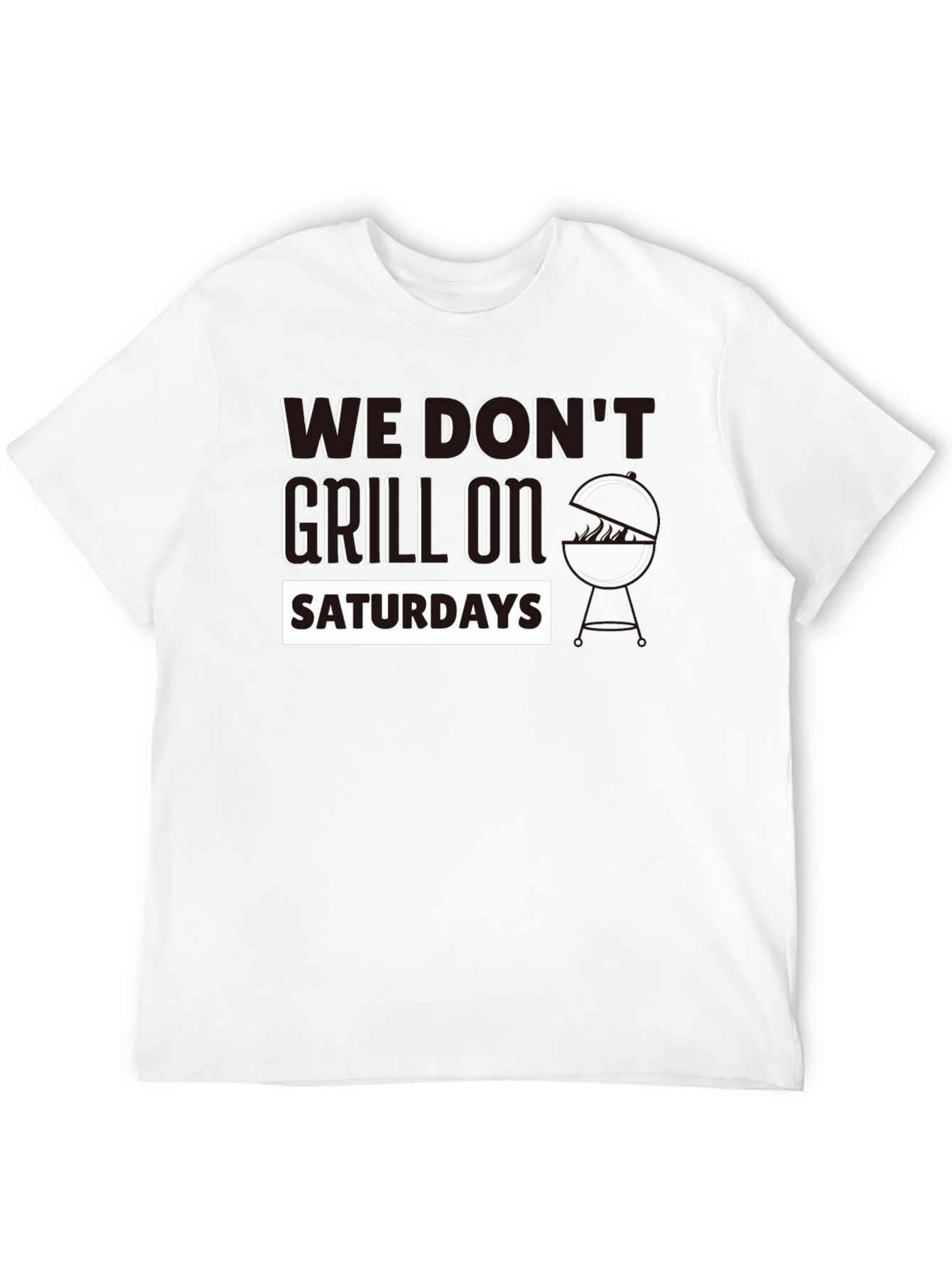 Black We Don't Grill on Saturdays Graphic Tee view 12