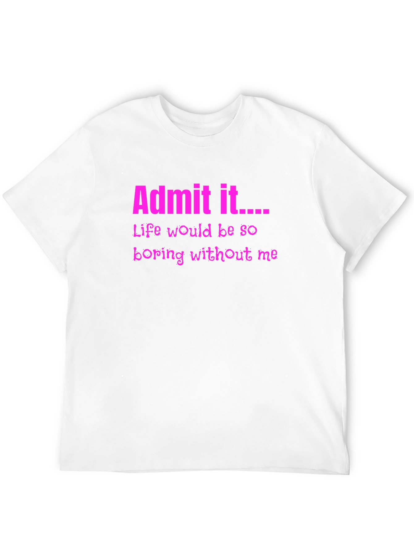 Black Admit It Funny Graphic Tee view 12